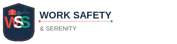 WORK SAFETY & SERENITY